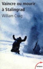Carte Vaincre ou mourir à Stalingrad 31 janvier 1943 William Craig