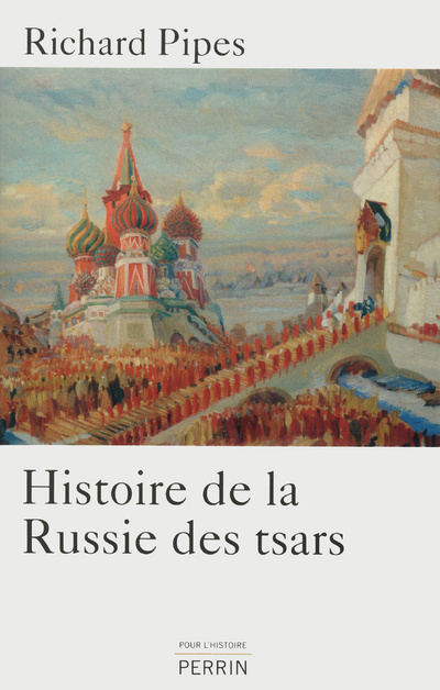 Kniha Histoire de la Russie des tsars Richard Pipes