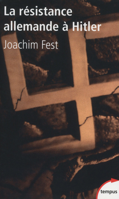 Kniha La résistance allemande à Hitler Joachim C. Fest