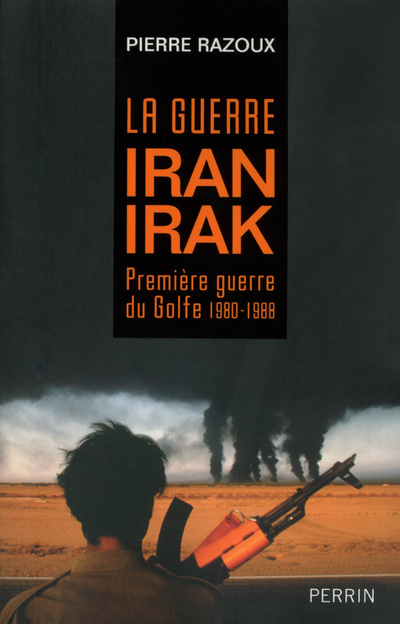 Kniha La guerre Iran-Irak 1980-1988 Pierre Razoux