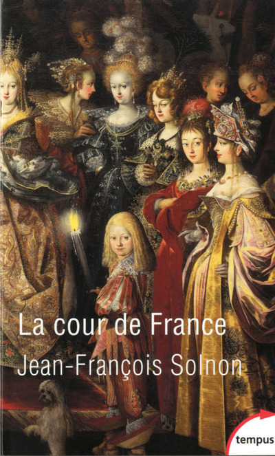 Livre La cour de France Jean-François Solnon