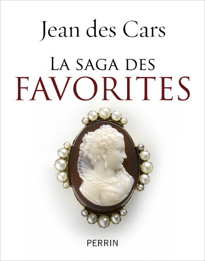Kniha La saga des favorites Jean Des Cars
