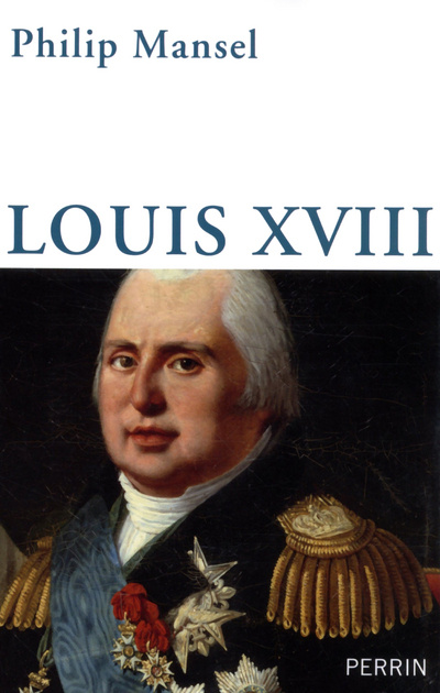 Kniha Louis XVIII Philip Mansel