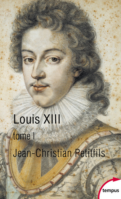 Kniha Louis XIII - tome 1 Jean-Christian Petitfils