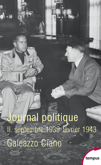 Kniha Journal politique II. Septembre 1939-Février 1943 Galeazzo Ciano
