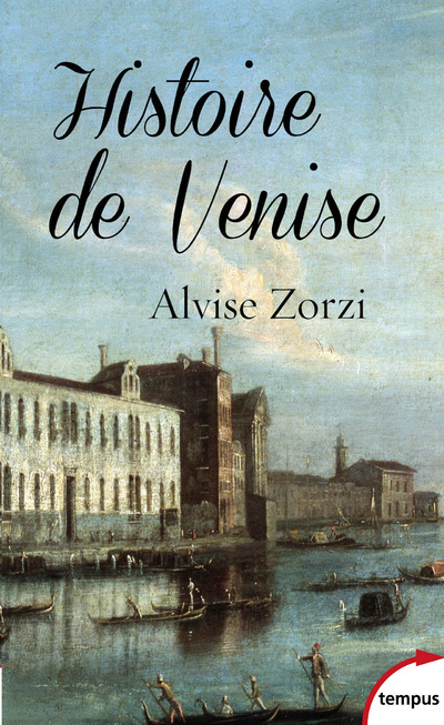 Kniha Histoire de Venise Alvise Zorzi