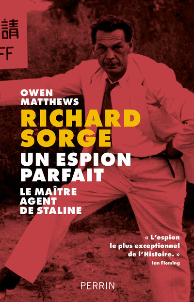 Kniha Richard Sorge, un espion parfait - Le maître agent de Staline Owen Matthews