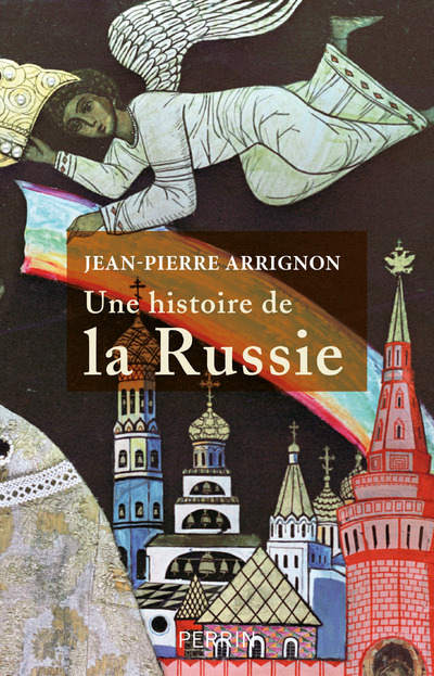 Könyv Une histoire de la Russie Jean Pierre Arrignon