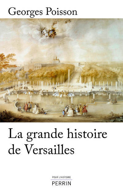 Livro La grande histoire de Versailles Georges Poisson