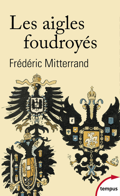 Kniha Les aigles foudroyés Frédéric Mitterrand