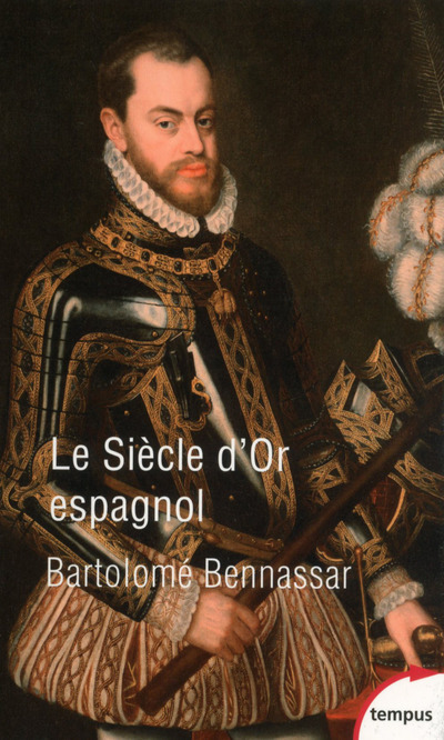 Book Le siècle d'or espagnol Bartolomé Bennassar