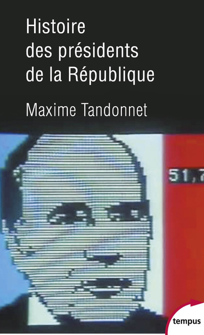 Книга Histoire des présidents de la République Maxime Tandonnet