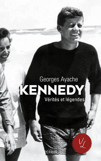 Könyv Kennedy Vérités et légendes Georges Ayache