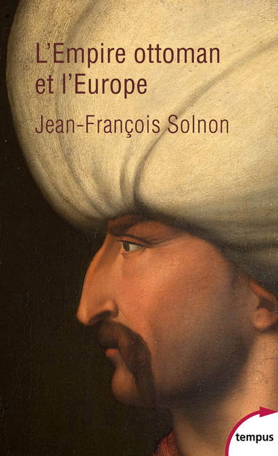 Kniha L'Empire Ottoman et l'Europe Jean-François Solnon