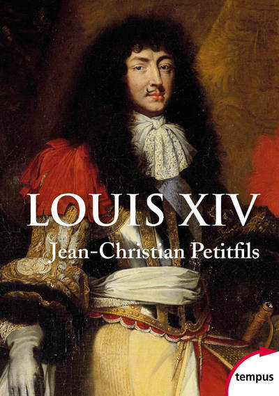 Könyv Louis XIV Jean-Christian Petitfils