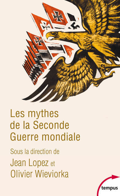 Книга Les mythes de la Seconde Guerre mondiale Jean Lopez