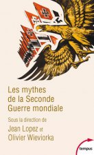 Carte Les mythes de la Seconde Guerre mondiale Jean Lopez