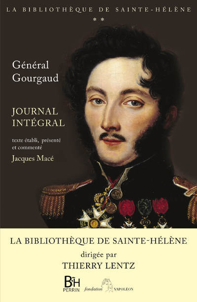 Kniha Journal intégral - La bibliothèque de Sainte-Hélène Gaspard Gourgaud