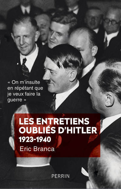 Könyv Les entretiens oubliés d'Hitler 1923-1940 Éric Branca