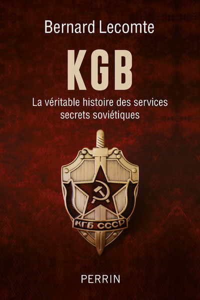 Kniha KGB - La véritable histoire des services secrets soviétiques Bernard Lecomte