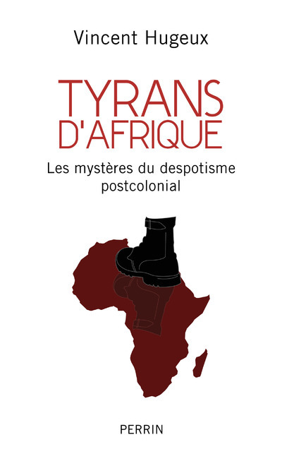 Carte Tyrans d'Afrique Vincent Hugeux