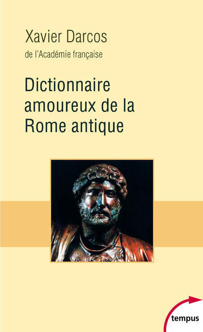 Kniha Dictionnaire Amoureux de la Rome Antique Xavier Darcos