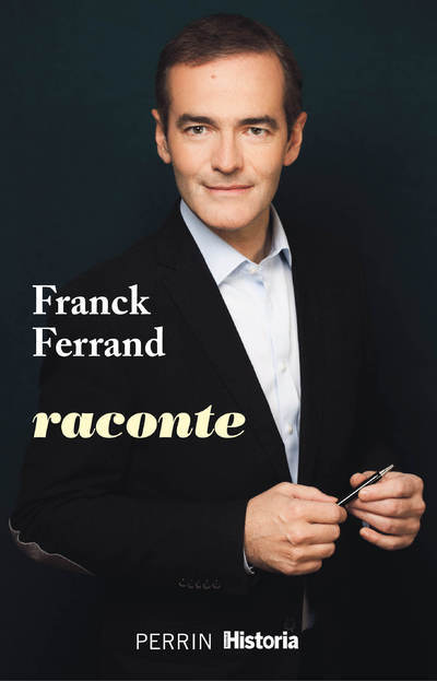 Kniha Franck Ferrand raconte Franck Ferrand
