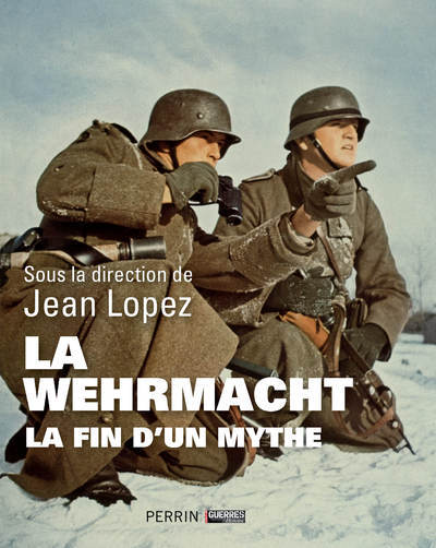 Kniha La Wehrmacht - La fin d'un mythe 