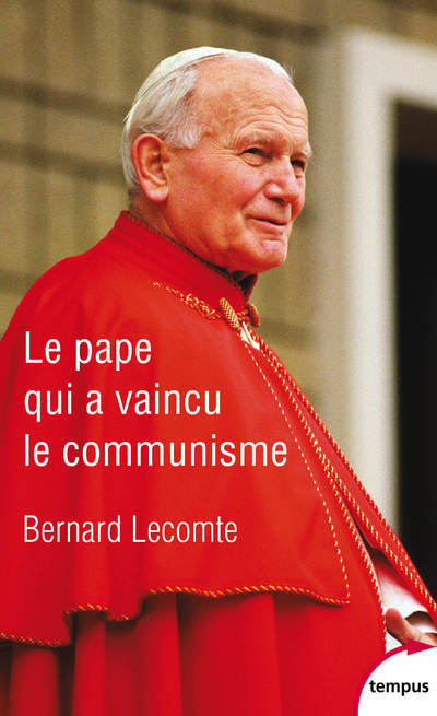 Kniha Le Pape qui a vaincu le communisme Bernard Lecomte