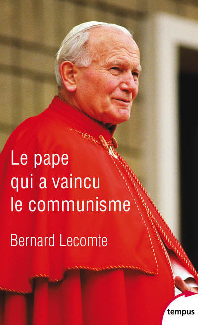 Knjiga Le Pape qui a vaincu le communisme Bernard Lecomte