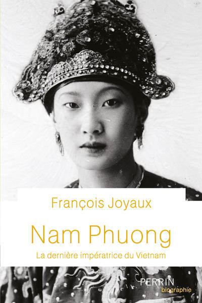 Carte Nam Phuong - La dernière impératrice du Vietnam François Joyaux