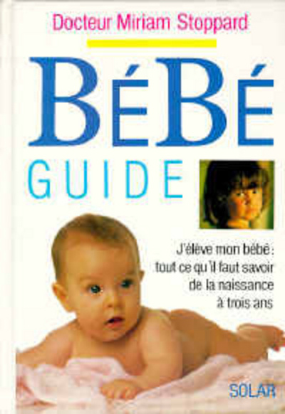 Knjiga Bébé guide Miriam Stoppard