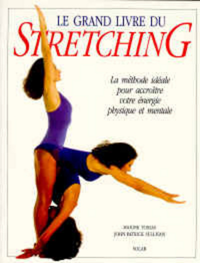 Könyv Le grand livre du stretching John Patrick Sullivan
