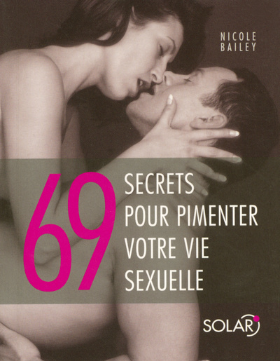 Carte 69 secrets pour pimenter votre vie sexuelle Nicole Bailey