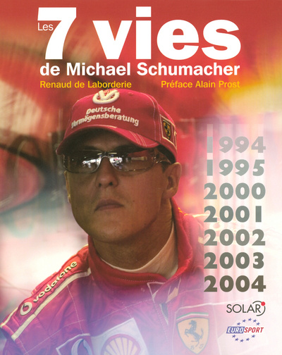 Carte Les 7 Vies de Michael Schumacher Renaud de Laborderie