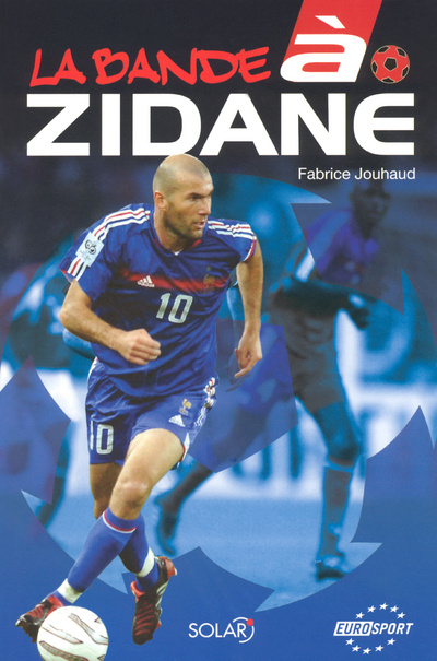 Libro La Bande à Zidane Fabrice Jouhaud