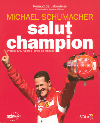 Carte Michael Schumacher, salut champion Renaud de Laborderie