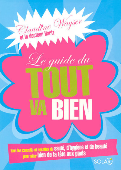 Buch le guide du tout va bien Claudine Wayser