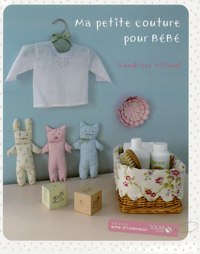 Kniha Petite couture pour bébé Sandrine Sitaud