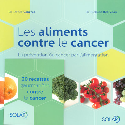 Kniha Aliments contre le cancer -Nouvelle édition- Richard Béliveau
