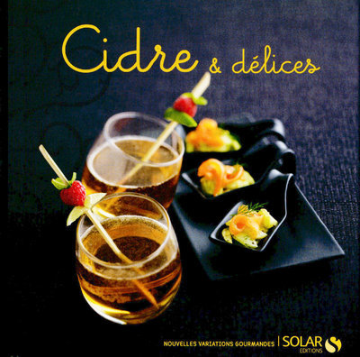 Książka Cidre & délices - Nouvelles variations gourmandes 