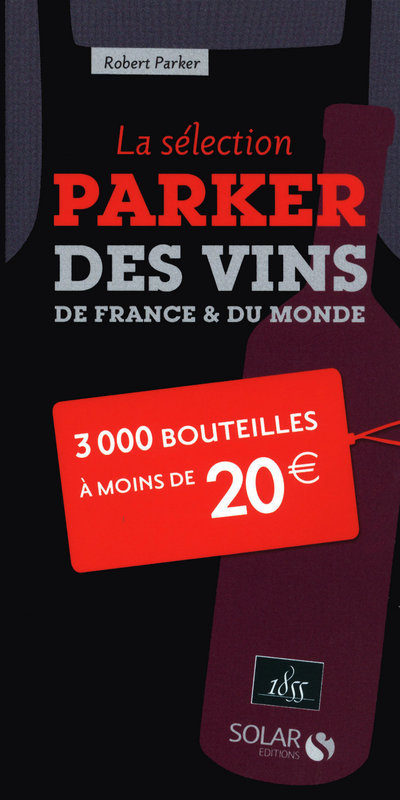 Libro La sélection Parker à moins de 20 euros Robert M. Parker