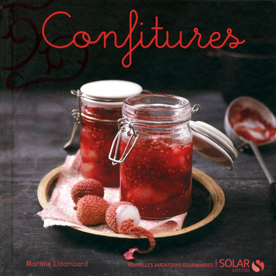 Knjiga Confitures - nouvelles variations gourmandes Martine Lizambard