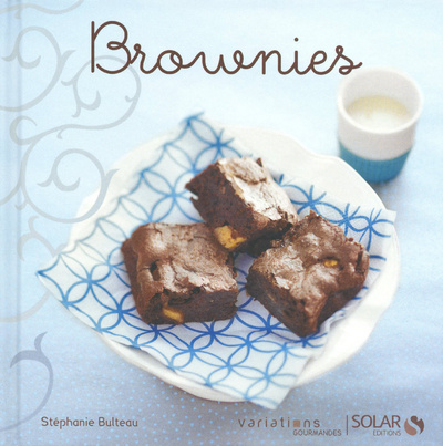 Kniha Brownies - Variations gourmandes Stéphanie Bulteau