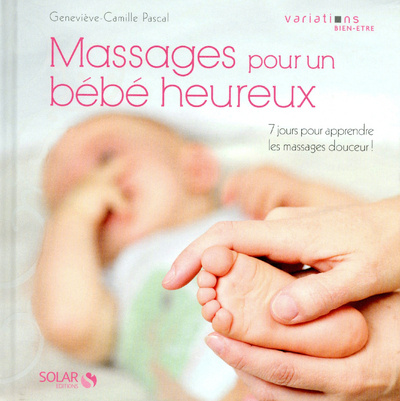 Carte Un bébé heureux avec les massages Geneviève-Camille Pascal