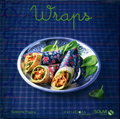 Boek Wraps - Variations Gourmandes Estérelle Payany