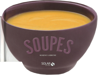 Livro Mes petites soupes - forme découpée Marine Labrune