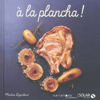 Knjiga A la Plancha - Variations gourmandes Martine Lizambard