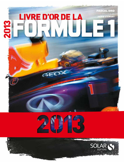 Carte Le livre d'or de la formule 1 2013 Pascal Dro