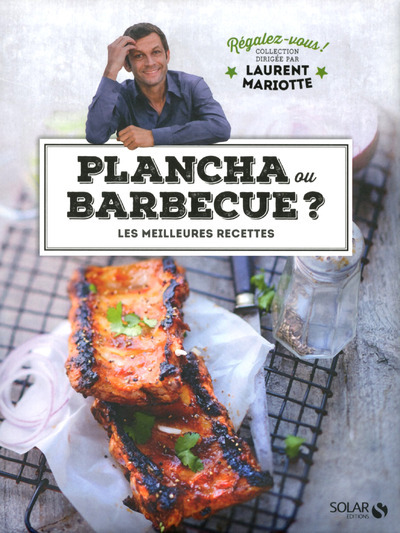 Książka Plancha ou barbecue ? - Régalez-vous - Laurent Mariotte Laurent Mariotte